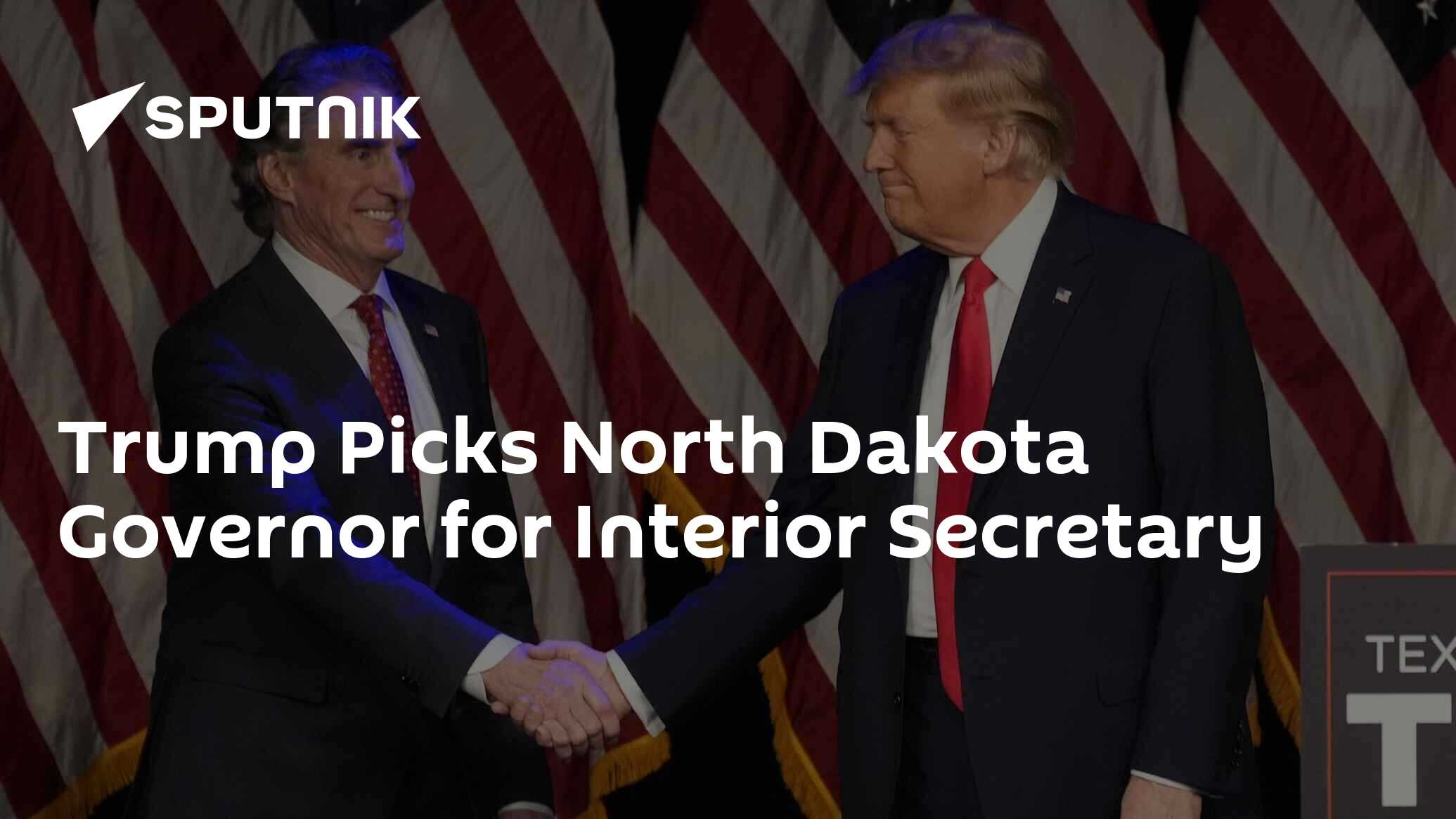 Trump Picks North Dakota Governor for Interior Secretary