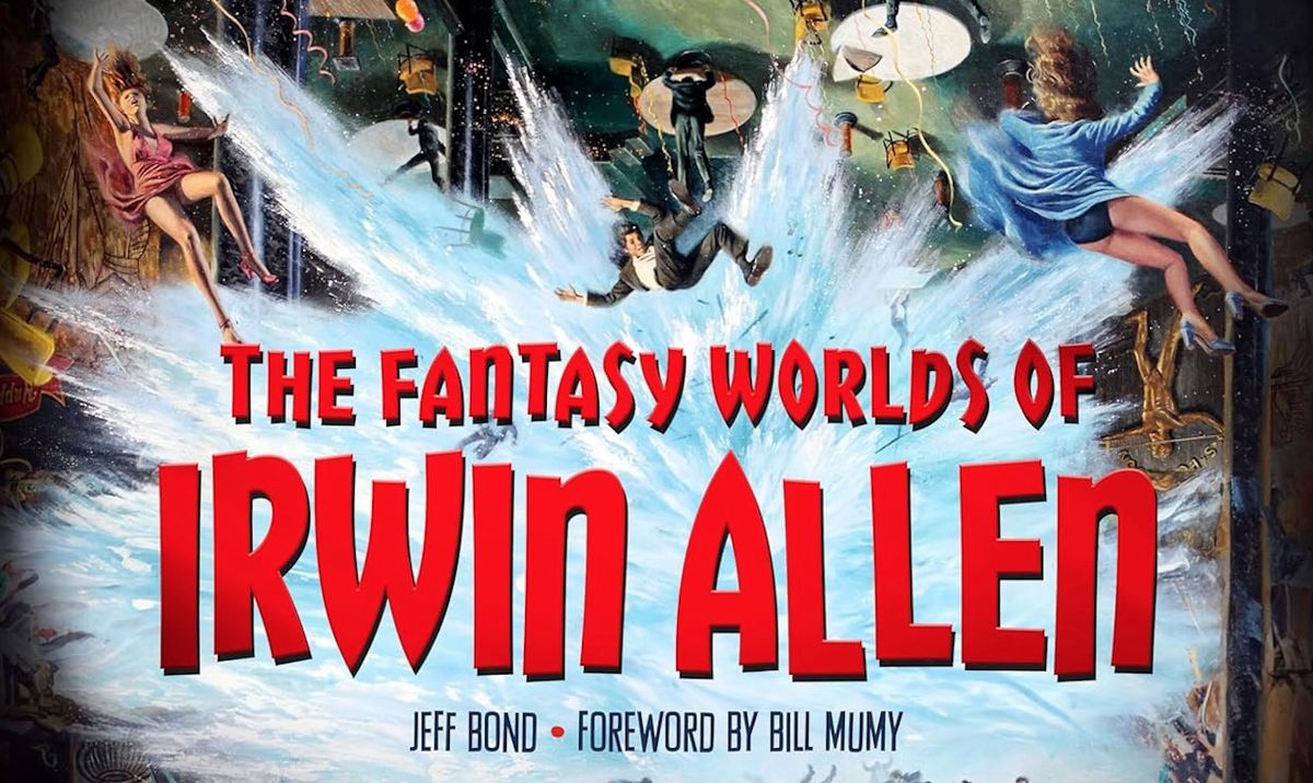 'The Fantasy Worlds of Irwin Allen' book honors the king of ‘60s sci-fi TV