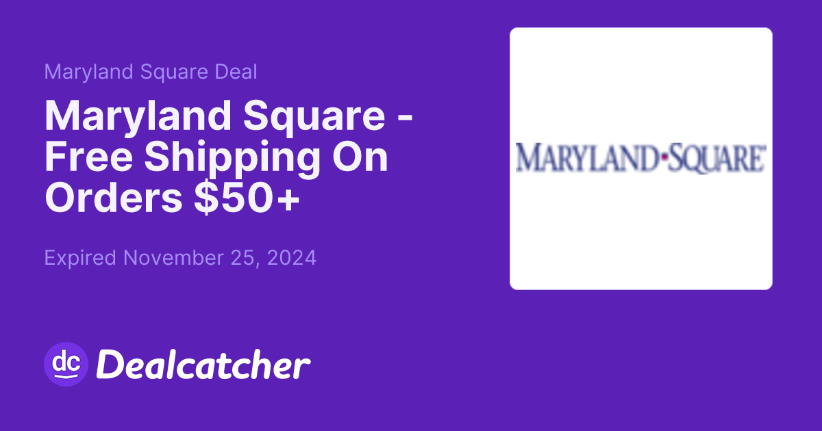 Maryland Square - Free Shipping On Orders $50+