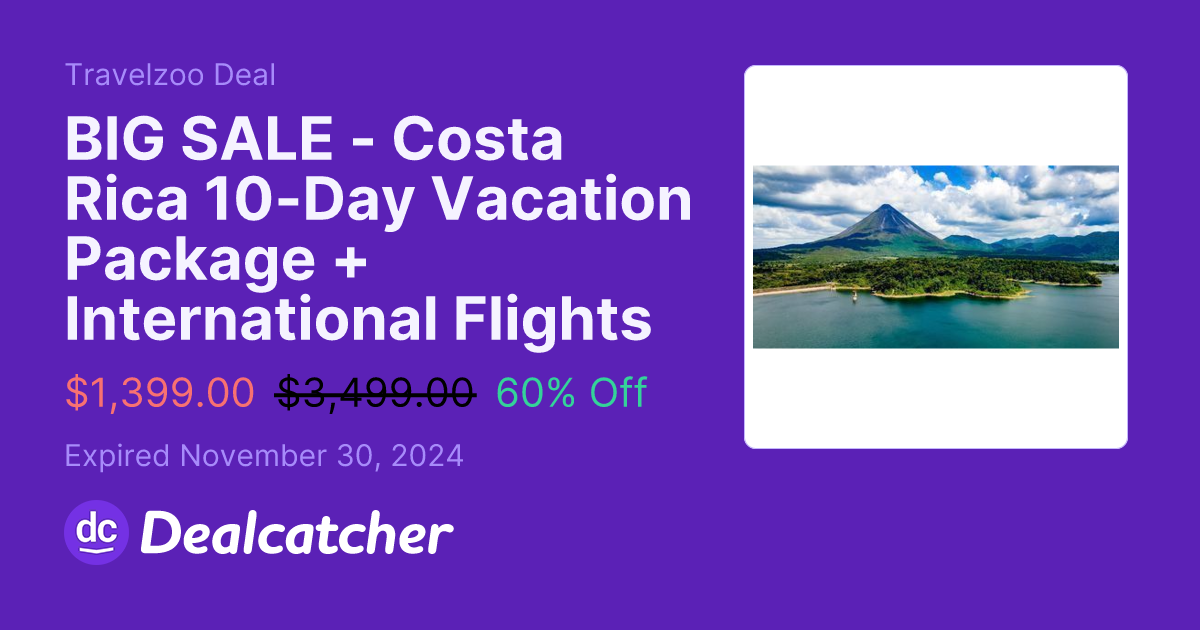 Travelzoo - BIG SALE - Costa Rica 10-Day Vacation Package + International Flights $1399