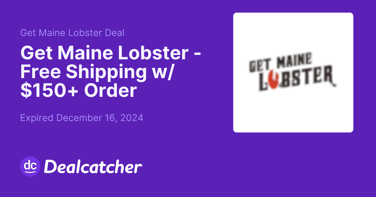 Get Maine Lobster - Free Shipping w/ $150+ Order