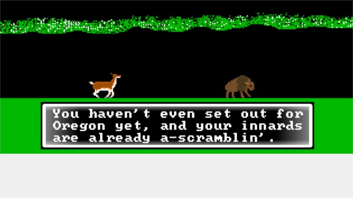 There's a free version of The Oregon Trail where you start out with dysentery and have to make it across the country without pooping your pants