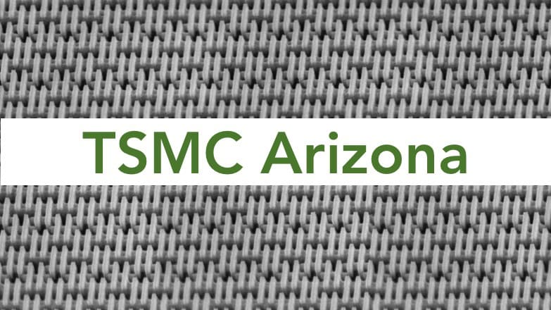 TSMC Arizona foundry now makes 2 Apple chips